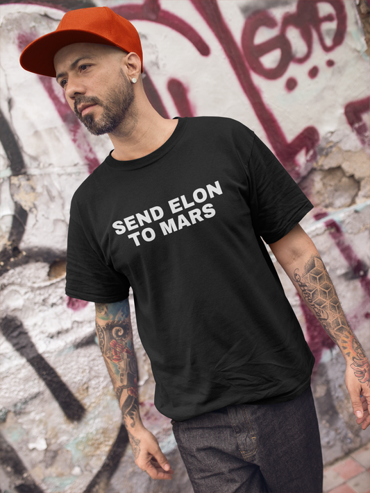 Send Elon to Mars T-Shirt