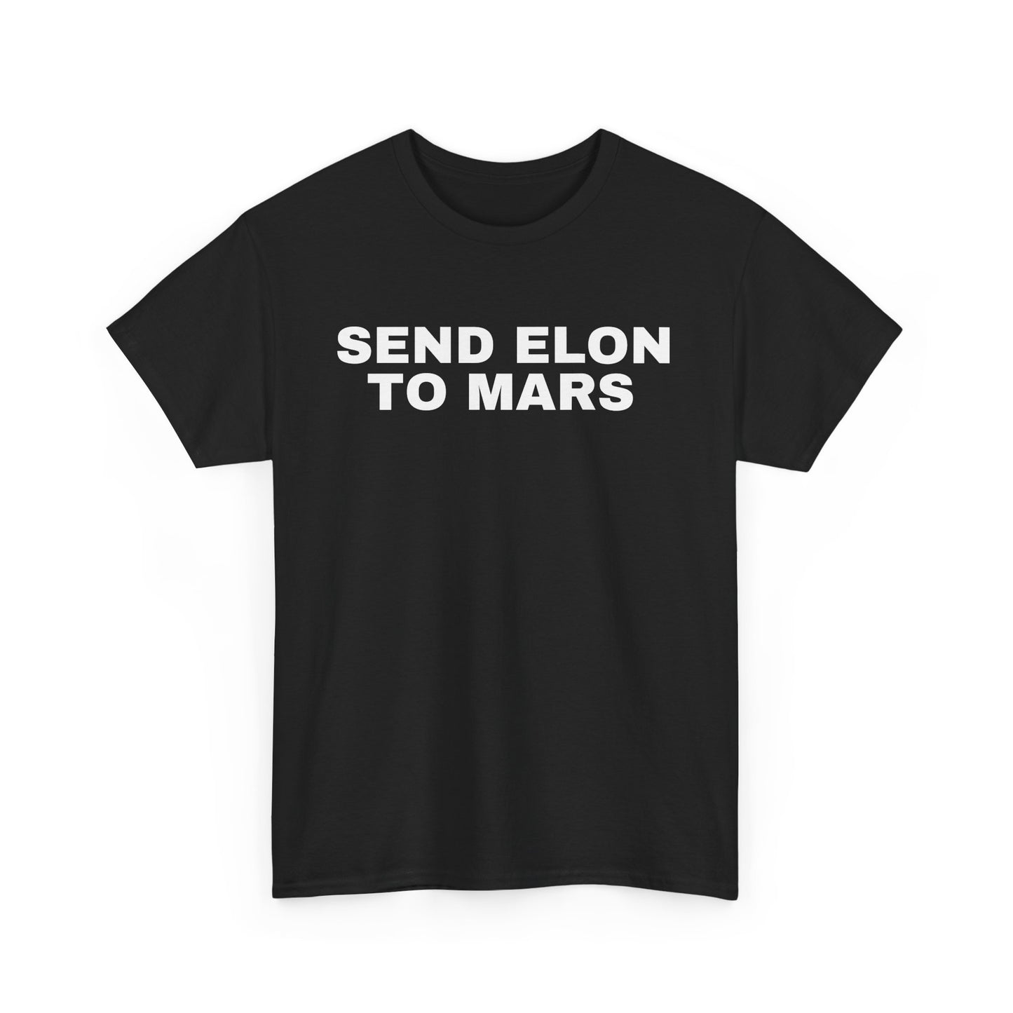 Send Elon to Mars T-Shirt